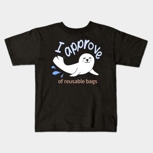 Reusable  Bags - Seal of Approval Kids T-Shirt